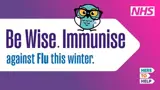 Image explaining Be Wise, Immunise 