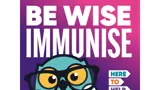 Be Wise, Immunise 